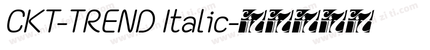 CKT-TREND Italic字体转换